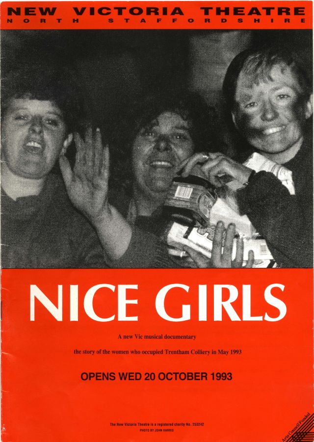 Cover of a theatre programme from the New Victoria Theatre, North Staffordshire. The background is red, with a large black-and-white photograph showing Gina Earl, Brenda Procter, and Bridget Bell during or after their sit-in at Trentham Colliery as Bridget has dirt on her cheeks. The title “Nice Girls” appears in bold white capital letters under the image.